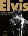 Elvis. A Life In Music - Ernst Jorgensen ; Helmut Radermacher - 9783982101644