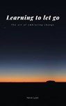 Learning to let go - Patrick Lynen - 9783982105444