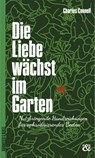 Die Liebe wächst im Garten - Charles Connell - 9783982170534