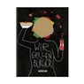 WIR GRILLEN BURGER - Tobias Heyer ; Klaus Breinig - 9783982297835