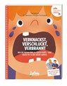 Verknackst, verschluckt, verbrannt - Till Rausch ; Benedict Sannwaldt - 9783982299297