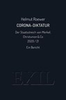 Corona-Diktatur. Der Staatsstreich von Merkel, Christunion & Co 2020/21 - Helmut Roewer - 9783982300511