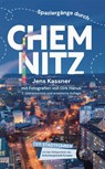 Spaziergänge durch Chemnitz - Jens Kassner - 9783982307121