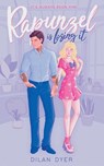 Rapunzel Is Losing It - Dilan Dyer - 9783982606712