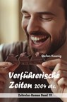 Verführerische Zeiten - 2004 etc. - Stefan Koenig - 9783982667447