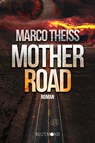 Motherroad - Marco Theiss - 9783982693927