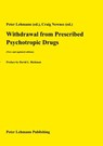 Withdrawal from Prescribed Psychotropic Drugs (New and updated edition) - Peter Lehmann (ed.) ; Craig Newnes (ed.) - 9783985100071