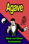 Agave - Marie von Ebner-Eschenbach - 9783985100859