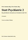 Statt Psychiatrie 2 - Peter Lehmann (Hg.) ; Peter Stastny (Hg.) - 9783985104833