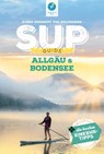 SUP-Guide Allgäu & Bodensee - Björn Nehrhoff von Holderberg - 9783985131112