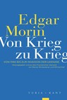 Von Krieg zu Krieg - Edgar Morin - 9783985140756