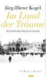 Im Land der Träume - Jörg-Dieter Kogel - 9783985141319