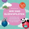 FamilyFlow. Wir sind Glückspiloten -  - 9783985200108