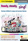 Ready, steady, sing! - Franz Schlosser - 9783985581283