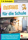 SCRATCH für die Schule - Melanie Schnurr - 9783985581467