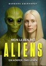 Mein Leben mit Aliens - Barbara Eberhardt - 9783985620388