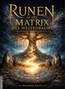 Runen in der Matrix des Weltenbaums - Wilfried Haufe - 9783985620494