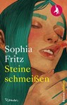 Steine schmeißen - Sophia Fritz - 9783985680085