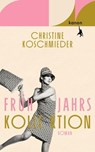 Frühjahrskollektion - Christine Koschmieder - 9783985681600