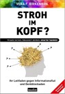 Stroh im Kopf? - Vera F. Birkenbihl - 9783985842520