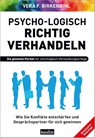 Psycho-logisch richtig verhandeln - Vera F. Birkenbihl - 9783985842605