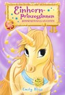 Einhornprinzessinnen, Bd. 1: Sonnenstrahls Leuchten - Emily Bliss - 9783985851782