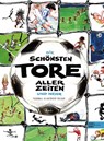Die schönsten Tore aller Zeiten - German Aczel - 9783985880201