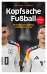 Kopfsache Fußball - Christian Spreckels - 9783985881574