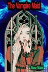 The Vampire Maid - Hume Nisbet - Hume Nisbet - 9783985940608