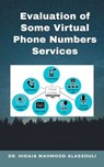 Evaluation of Some Virtual Phone Numbers Services - Dr. Hidaia Mahmood Alassouli - 9783985944651