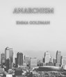Anarchism - Emma Goldman - 9783985945559
