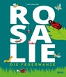 Rosalie, die Feuerwanze - Uwe Krauser - 9783985948079