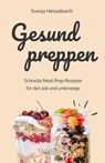 Gesund preppen - Svenja Hesselbarth - 9783985972579
