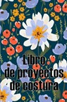 Libro de proyectos de costura - Judith Blázquez - 9783986083465