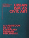 Urbanism As Civic Art - Christoph Mackler ; Deutsches Institut fur Stadtbaukunst e. V. - 9783986121020