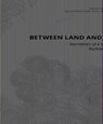 Between Land and Water - Sigrun Langner ; Yuting Xie ; Maria Frolich-Kulik ; Yulin Zhang - 9783986121143