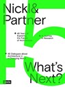 Nickl & Partner – What’s Next? (English edition) - Christine Nickl-Weller ; Hans Nickl - 9783986121228