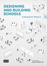 Designing and Building Schools - Montag Stiftung Jugend und Gesellschaft - 9783986122256