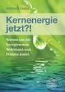 Kernenergie jetzt?! - Wilfried Hahn - 9783986170592
