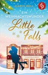 Ein Weihnachtswunder für Little Falls - Karin Bell - 9783986378882