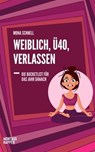Weiblich, Ü40, Verlassen - Mona Schnell - 9783986400095