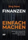 FINANZEN EINFACH MACHEN - Jörg Roos - 9783986400224