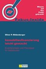 Immobilienfinanzierung leicht gemacht - Oliver P. Mildenberger - 9783986410797