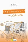 Freundschaft im Abseits - Gerd Knebel - 9783986411152