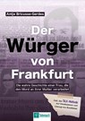 Der Würger von Frankfurt - Antje Bricusse-Gerdes - 9783986412371
