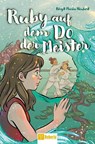 Ruby auf dem Do der Meister - Birgit Maria Neubert - 9783986412579