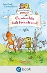 Nach einer Figurenwelt von Janosch. Oh, wie schön doch Freunde sind! - Anna Pooch - 9783986430009