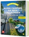 Yes we camp! Alpen-Camping an Seen und Flüssen - Marc Roger Reichel - 9783986450120