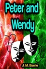 Peter and Wendy - J.M. Barrie - 9783986471323