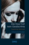 Die Haut hat kein Gedächtnis - Susanne Konrad - 9783986500184
